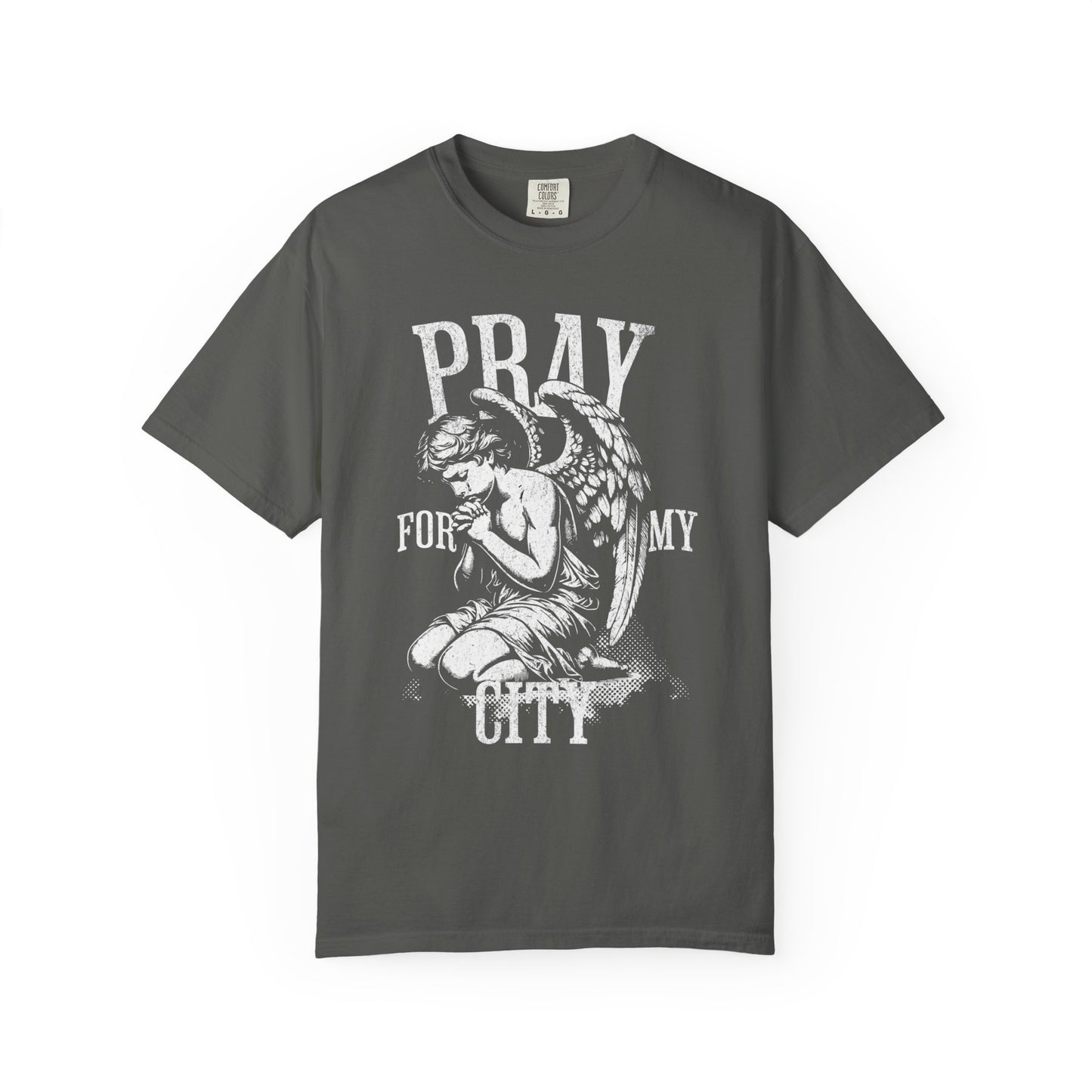 PRAY FOR MY CITY | Unisex Garment-Dyed T-shirt